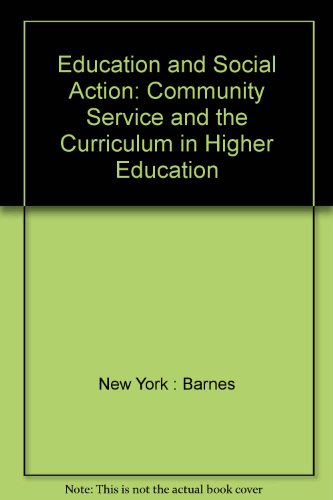 Book Education and social action: Community service and the curriculum in higher education free