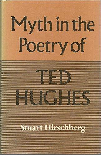 Book Myth in the Poetry of Ted Hughes: A Guide to the Poems free