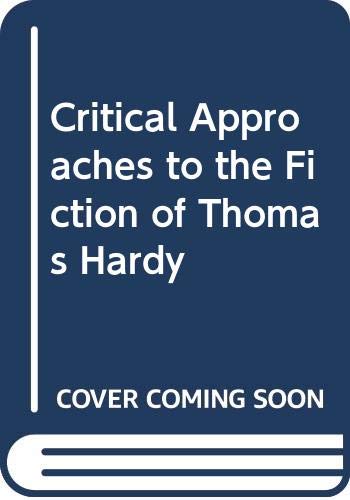 Book Critical Approaches to the Fiction of Thomas Hardy free