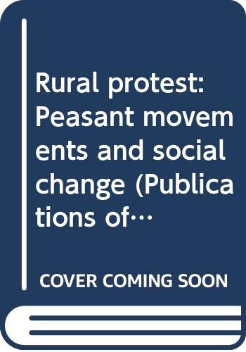 Book Rural Protest: Peasant Movements And Social Change (publications Of The International Institute For Labour Studies) free