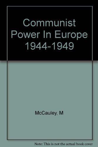 Book Communist power in Europe, 1944-1949: [papers] (Studies in Russian and East European history) free