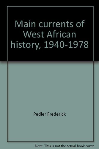 Book Main Currents Of West African History, 1940-1978 free