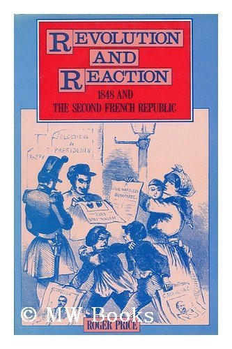 Book Revolution and Reaction: 1848 and the Second French Republic free