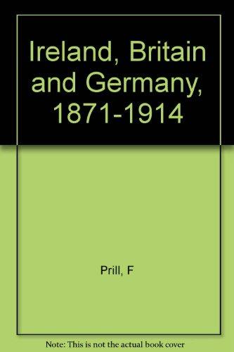 Book Ireland, Britain and Germany, 1871-1914 free