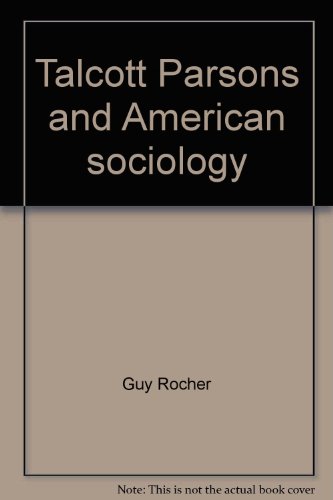 Book Talcott Parsons and American sociology free