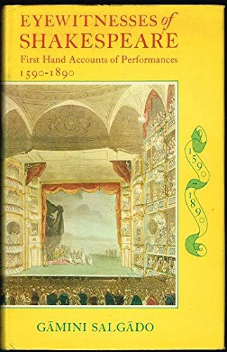 Book Eyewitnesses of Shakespeare: First Hand Accounts of Performances, 1590-1890 free