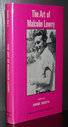 Book The Art Of Malcolm Lowry (barnes & Noble Critical Studies) free