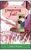 Book Communication in The Family: Seeking Satisfaction in Changing Times (2nd Edition) free