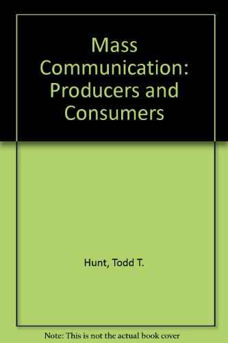 Book Mass Communication: Producers and Consumers free