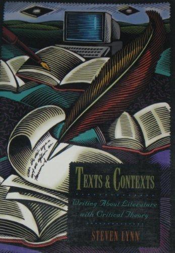 Book Texts and Contexts: Writing About Literature With Critical Theory free