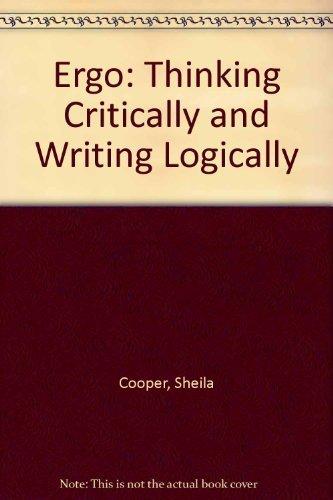 Book Ergo: Thinking Critically and Writing Logically free