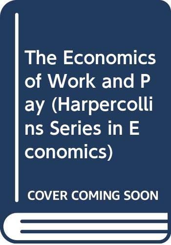 Book The Economics of Work and Pay (HarperCollins Series in Economics) free
