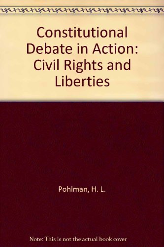 Book Constitutional Debate in Action: Civil Rights and Liberties free