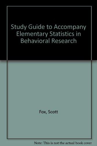 Book Study Guide to Accompany Elementary Statistics in Behavioral Research free
