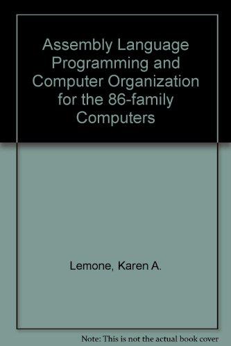 Book Assembly Language And Computer Organization For The 86-family Computers free