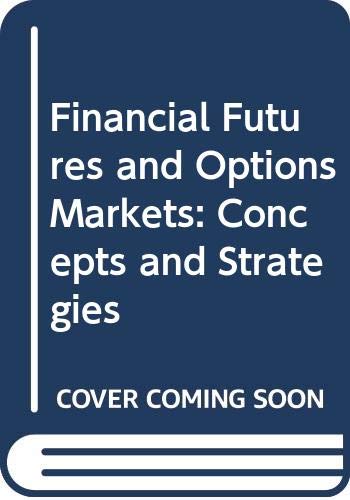 Book Financial Futures and Options Markets: Concepts and Strategies free
