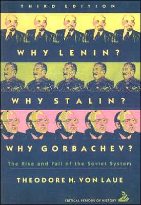 Book Why Lenin? Why Stalin? Why Gorbachev?: The Rise and Fall of the Soviet System (3rd Edition) free