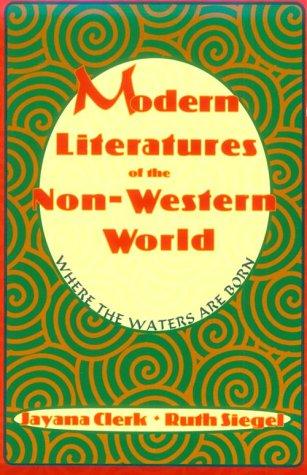 Book Modern Literatures of the Non-Western World: Where the Waters Are Born free