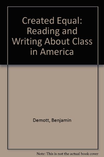 Book Created Equal: Reading and Writing About Class in America free