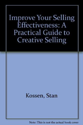 Book Improve Your Selling Effectiveness: A Practical Guide To Creative Selling free