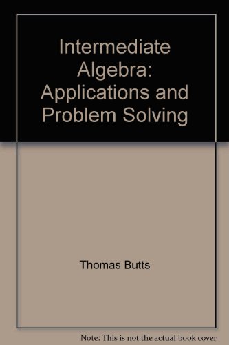 Book Intermediate Algebra: Applications and Problem Solving free