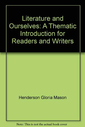 Book Literature and Ourselves: A Thematic Introduction for Readers and Writers free