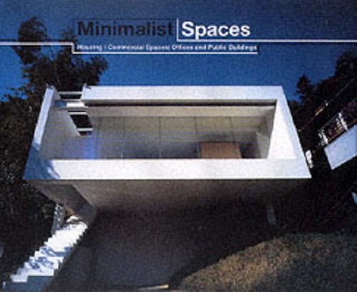 Book Minimalist Spaces : Housing/Commercial Spaces/Offices and Public Buildings free