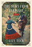 Book The News from Paraguay: A Novel free