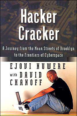 Book Hacker Cracker: A Journey from the Mean Streets of Brooklyn to the Frontiers of Cyberspace free