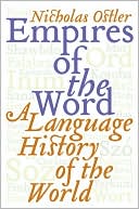 Book Empires of the Word: A Language History of the World free