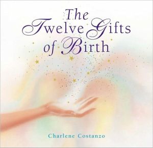 Book The Twelve Gifts of Birth (Twelve Gifts Series) free
