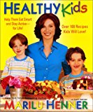 Book Healthy Kids: Help Them Eat Smart and Stay Active--for Life! free