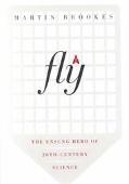 Book Fly: The Unsung Hero of Twentieth Century Science free