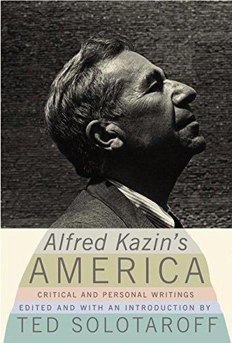 Book Alfred Kazin's America: Critical and Personal Writings free