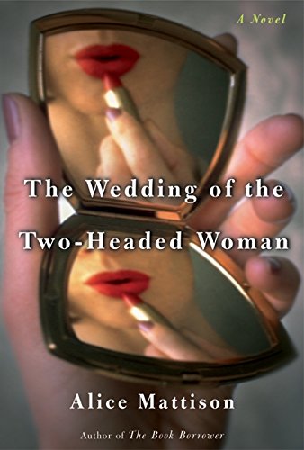 Book The Wedding of the Two-Headed Woman: A Novel free