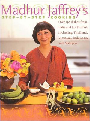 Book Madhur Jaffrey's Step-by-Step Cooking: Over 150 Dishes from India and the Far East, Including Thailand, Vietnam, Indonesia, and Malaysia free