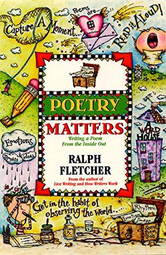 Book Poetry Matters: Writing a Poem from the Inside Out free