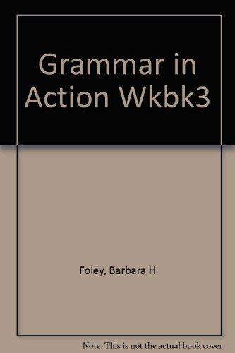 Book Grammar In Action 3: An Illustrated Workbook free