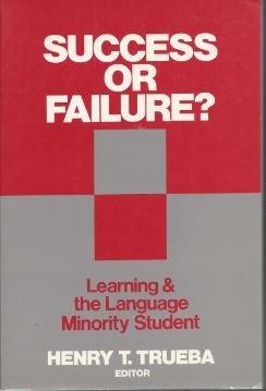 Book Success Or Failure Learning & The Language Minority Student free