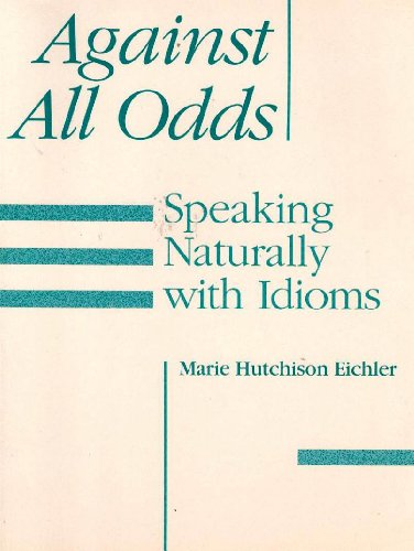 Book Against All Odds: Speaking Naturally With Idioms free