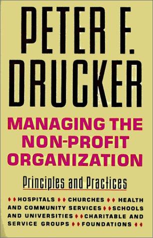 Book Managing The Non-profit Organization: Practices & Principles free