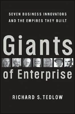 Book Giants of Enterprise: Seven Business Innovators and the Empires They Built free