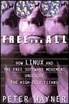 Book Free for All: How LINUX and the Free Software Movement Undercut the High-Tech Titans free