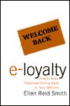 Book e-Loyalty: How to Keep Customers Coming Back to Your Website free