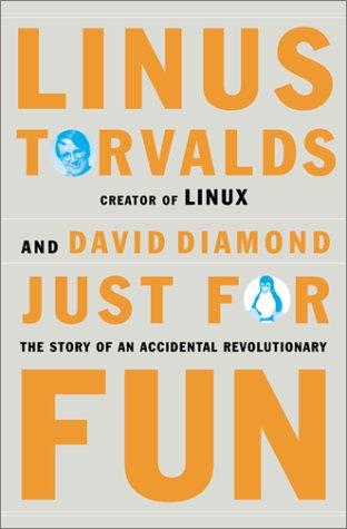 Book Just for Fun: The Story of an Accidental Revolutionary free