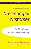 Book The Engaged Customer: Using the New Rules of Internet Direct Marketing to Create Profitable Customer Relationships free