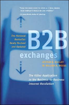 Book B2B Exchanges: The Killer Application in the Busines-to-Business Internet Revolution free