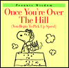 Book Once You're Over the Hill: (You Begin to Pick Up Speed) free