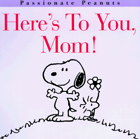 Book Here's to You, Mom (Peanuts) free