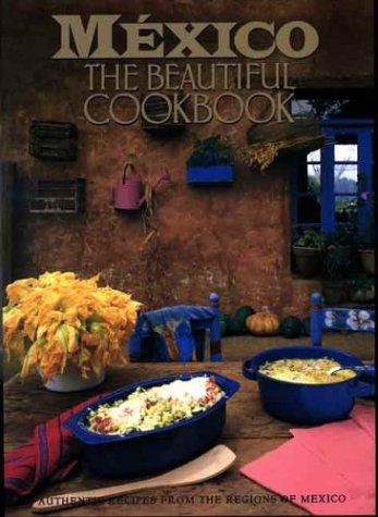 Book Mexico: The Beautiful Cookbook free
